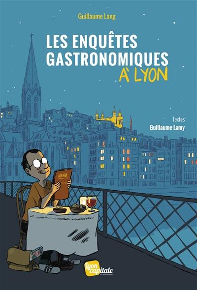 Les enquêtes gastronomiques à Lyon