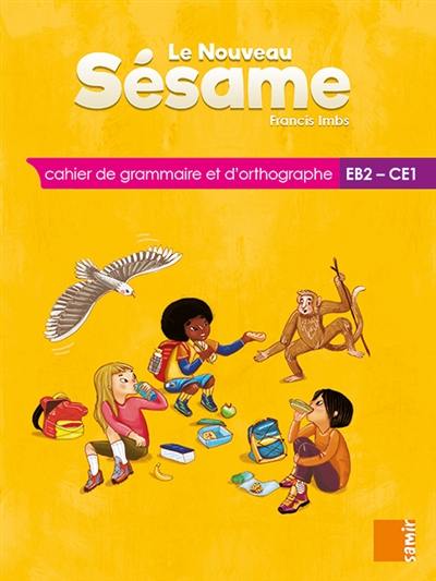 Le nouveau Sésame, EB2-CE1 : cahier de grammaire et d'orthographe