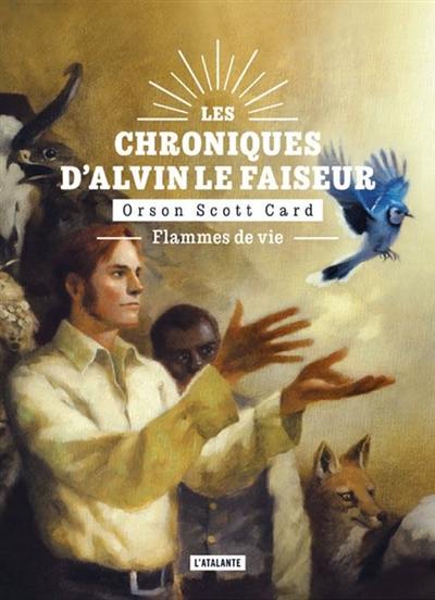 Les chroniques d'Alvin le Faiseur. Vol. 5. Flammes de vie