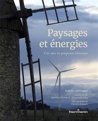 Paysages et énergies, une mise en perspective historique