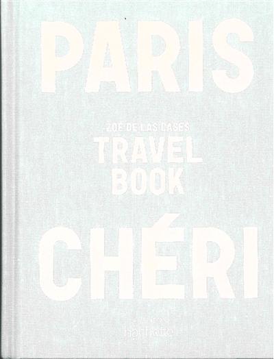 Paris chéri : travel book