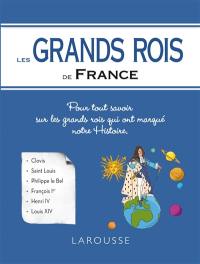 Les grands rois de France