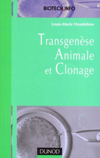 Transgenèse animale et clonage