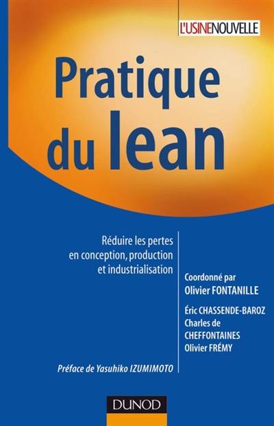 Pratique du lean : réduire les pertes en conception, production et industrialisation