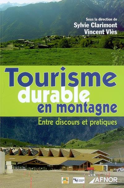 Tourisme durable en montagne : entre discours et pratiques