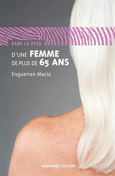 Dans la peau d'une femme de plus de 65 ans