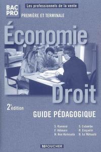 Economie, droit bac pro première et terminale : guide pédagogique