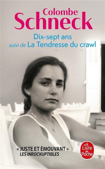 Dix-sept ans. La tendresse du crawl