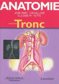 Anatomie. Vol. 1. Tronc