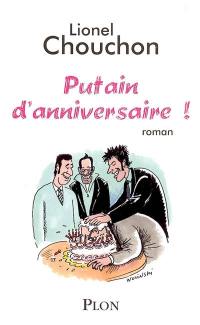 Putain d'anniversaire !