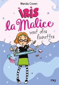 Iris la malice. Vol. 5. Iris la malice veut des lunettes