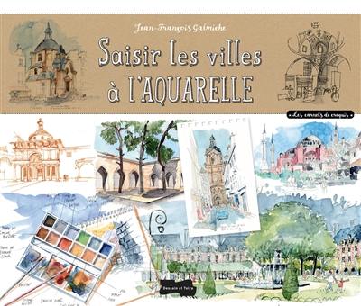 Saisir les villes à l'aquarelle