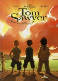 Les aventures de Tom Sawyer. Vol. 3. Coup de théâtre