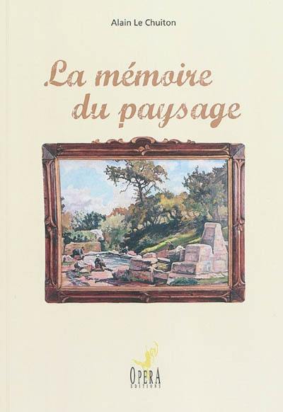 La mémoire du paysage