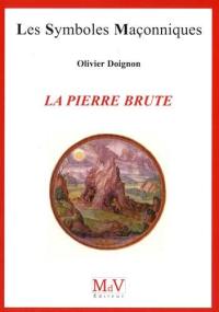 La pierre brute