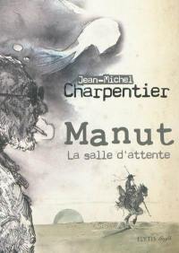 Manut : la salle d'attente