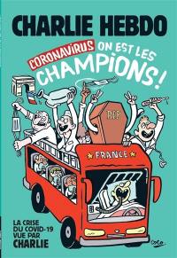 Charlie Hebdo, hors-série. Coronavirus : on est les champions !