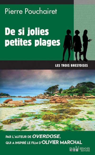 Les trois Brestoises. Vol. 10. De si jolies petites plages