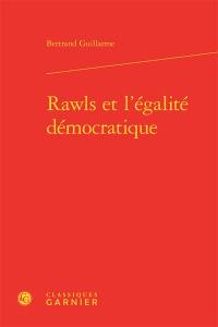 Rawls et l'égalité démocratique