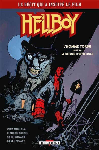 Hellboy. L'homme tordu. Le retour d'Effie Kolb