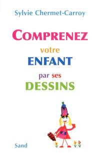 Comprenez votre enfant par ses dessins