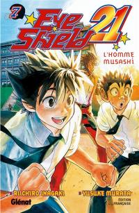 Eye shield 21. Vol. 7. L'homme musahi