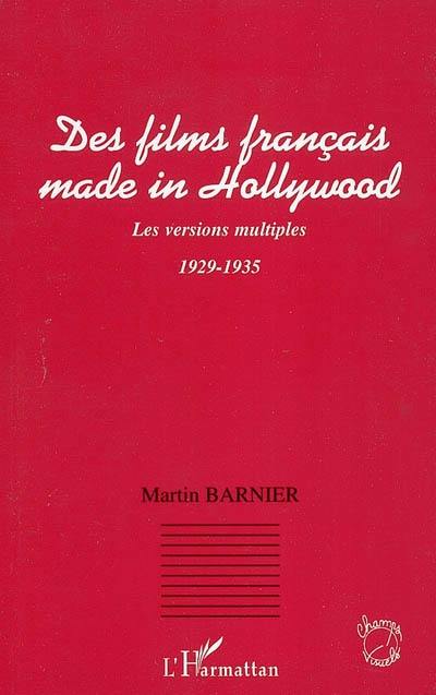 Des films français made in Hollywood : les versions multiples 1929-1935