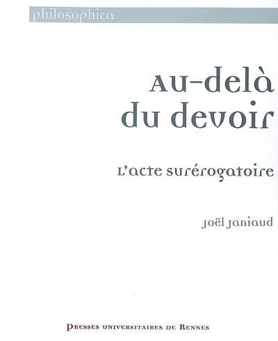 Au-delà du devoir : l'acte surérogatoire