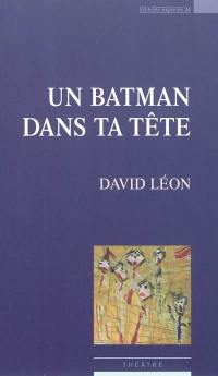 Un Batman dans ta tête : soliloque