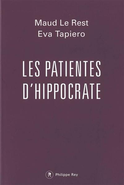 Les patientes d'Hippocrate : quand la médecine maltraite les femmes