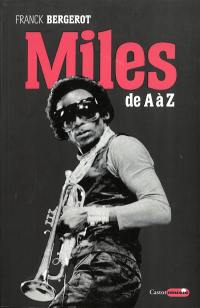 Miles : de A à Z