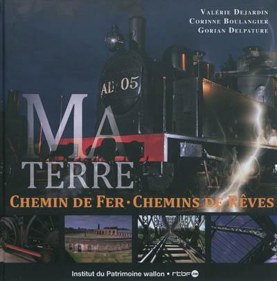 Chemin de fer, chemins de rêves