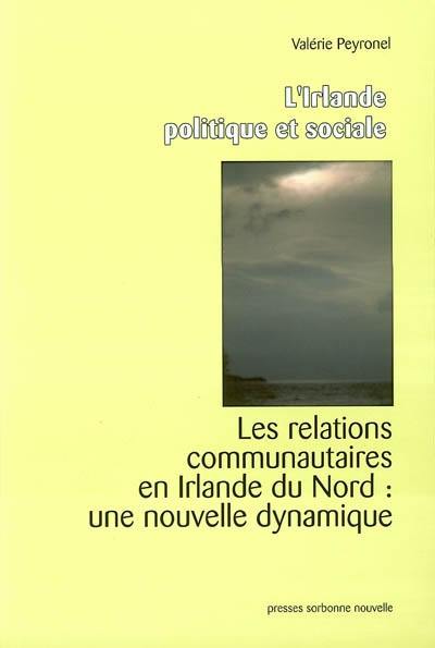 Les relations communautaires en Irlande du Nord : une nouvelle dynamique