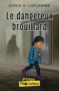 Le dangereux brouillard