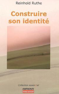 Construire son identité