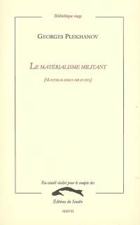 Le matérialisme militant : materialismus militans