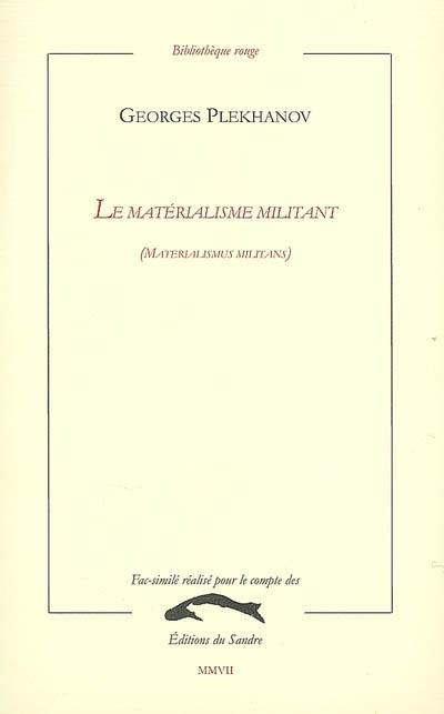 Le matérialisme militant : materialismus militans