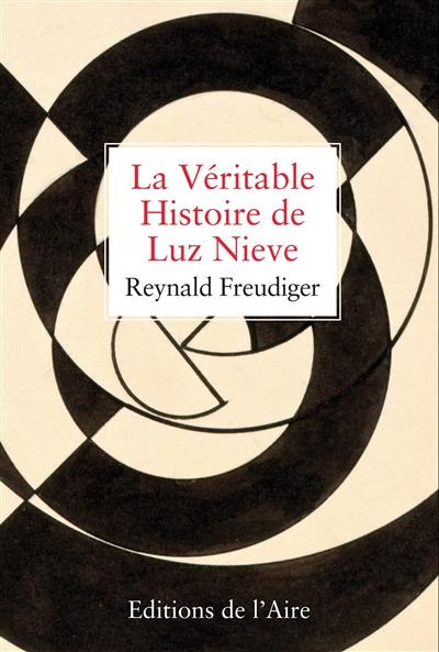 La véritable histoire de Luz Nieve