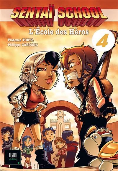 Sentaï school : l'école des héros. Vol. 4