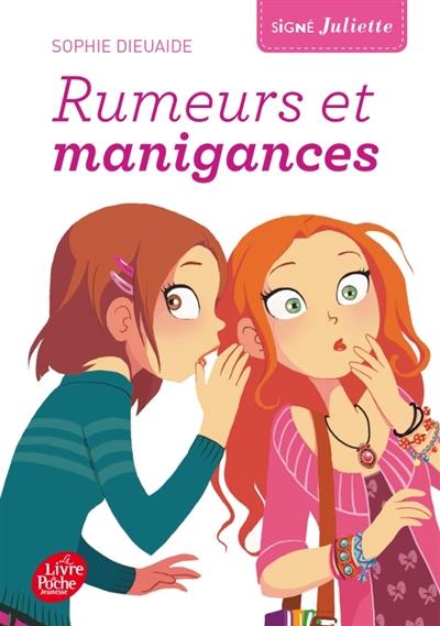 Signé Juliette. Vol. 5. Rumeurs et manigances