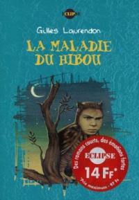 La maladie du hibou