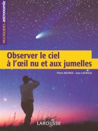 Observer le ciel à l'oeil nu et aux jumelles