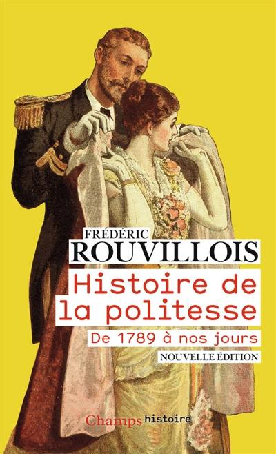 Histoire de la politesse : de la Révolution à nos jours