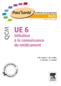 UE 6 initiation à la connaissance du médicament