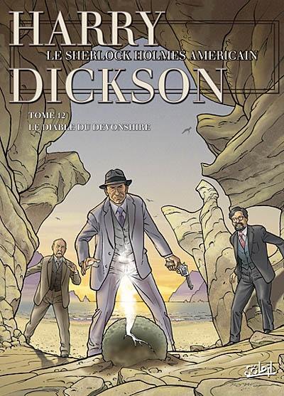 Harry Dickson : le Sherlock Holmes américain. Vol. 12. Le diable du Devonshire