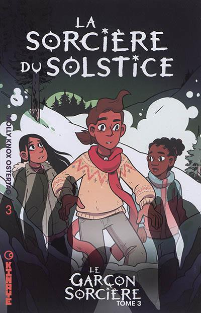 Le garçon sorcière. Vol. 3. La sorcière du solstice