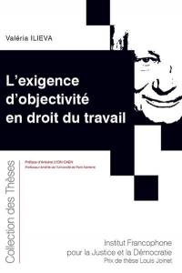 L'exigence d'objectivité en droit du travail