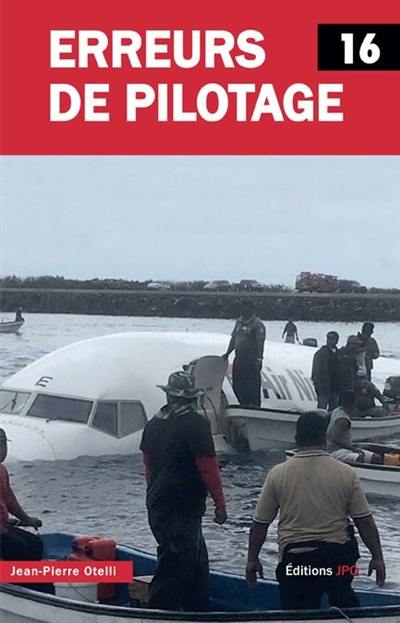 Erreurs de pilotage. Vol. 16