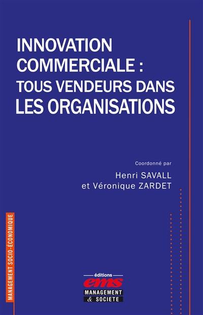 Innovation commerciale : tous vendeurs dans les organisations