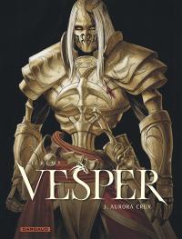 Vesper. Vol. 3. Aurora Crux